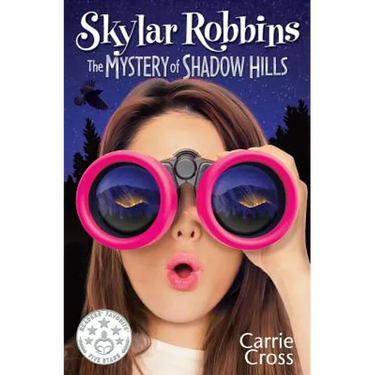 Skylar Robbins: The Mystery of Shadow Hills