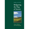 Refiguring the Map of Sorrow: Nature Writing and Autobiography