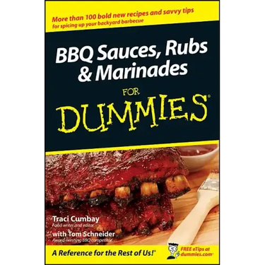 BBQ Sauces, Rubs and Marinades for Dummies