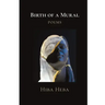 Birth of a Mural: Poems