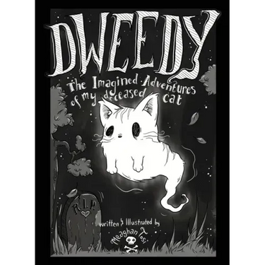 Dweedy: The Imagined Adventures of my deceased cat