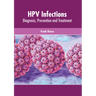 Hpv Infections: Diagnosis, Prevention and Treatment