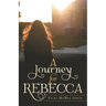 A Journey for Rebecca