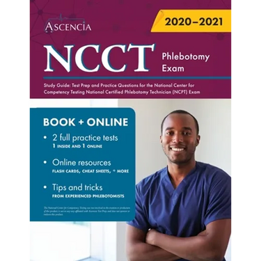 NCCT Phlebotomy Exam Study Guide: Test Prep and Practice Questions for the National Center for Competency Testing National Certified Phlebotomy Techni