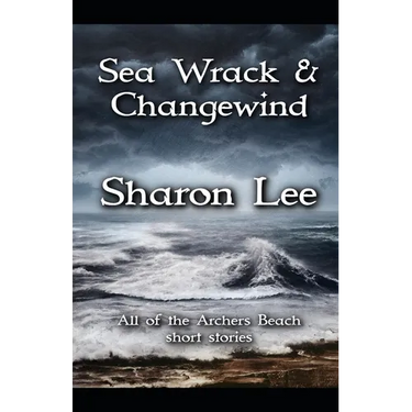 Sea Wrack and Changewind