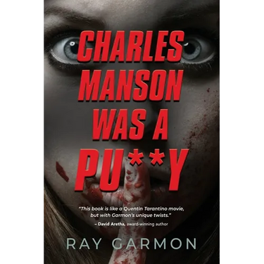 Charles Manson Was A Pu**y