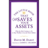 The Little Book that Still Saves Your Assets: WhatThe Rich Continue to Do to Stay Wealthy in Up andDown Markets