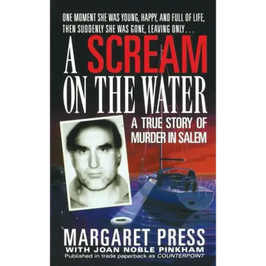 A Scream on the Water: A True Story of Murder in Salem