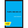 Plants, Man and Life