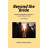 Beyond the Bride: Seeking the Reason why the Church is Called the Bride of Christ