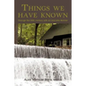 Things We Have Known: Through the 20th Century with Aj and Alta Metzler