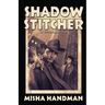 Shadow Stitcher: An Everland Mystery