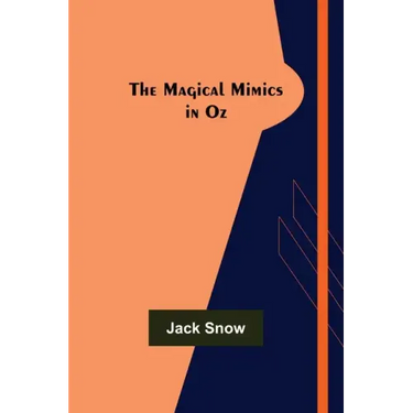 The Magical Mimics in Oz