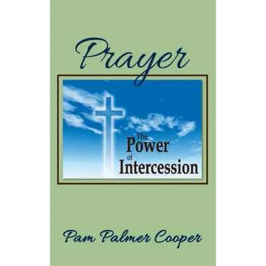 Prayer: The Power of Intercession