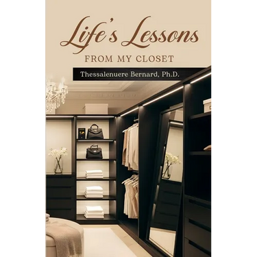 Life's Lessons From My Closet