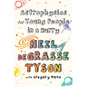 Astrophysics for Young People in a Hurry