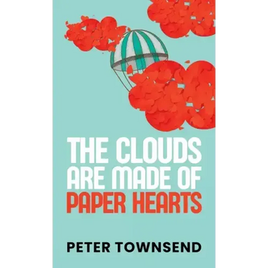 The Clouds are made of Paper Hearts