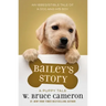 Bailey's Story: A Puppy Tale