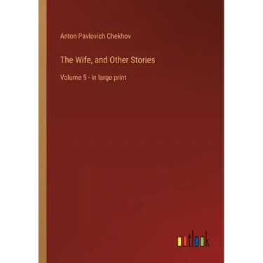 The Wife, and Other Stories: Volume 5 - in large print