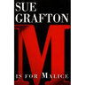 M Is for Malice: A Kinsey Millhone Novel