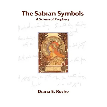 The Sabian Symbols: A Screen of Prophecy