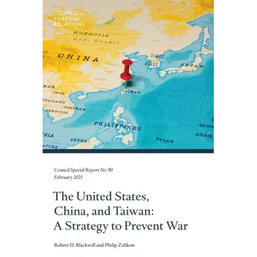 The United States, China, and Taiwan: A Strategy to Prevent War