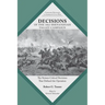 Decisions of the 1862 Shenandoah Valley Campaign: The Sixteen Critical Decisions That Defined the Operation