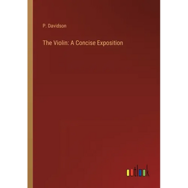 The Violin: A Concise Exposition