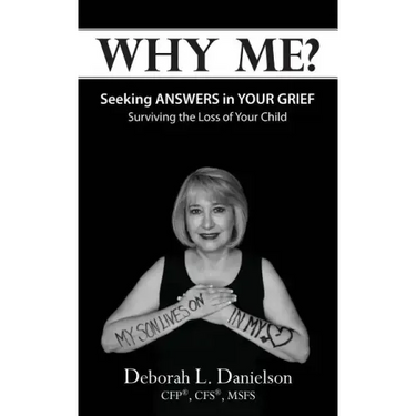 Why Me?: Seeking Answers In Your Grief
