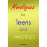 Monologues for Teens and Twenties: Second Edition