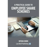 A Practical Guide to Employee Share Schemes