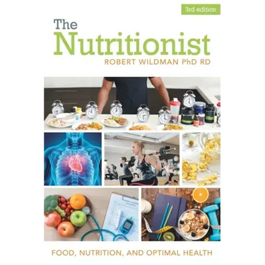 The Nutritionist: Food, Nutrition, and Optimal Health