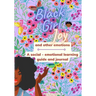 Black Girl Joy and other emotions: A social and emotional learning guide and journal