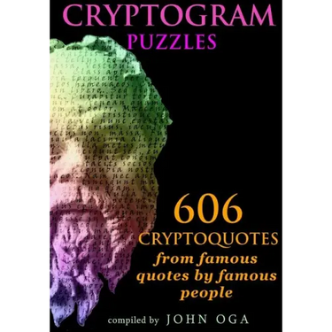 Cryptogram Puzzles: 606 Cryptoquotes from famous quotes by famous people