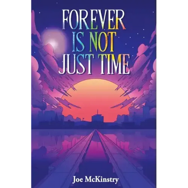 Forever Is Not Just Time