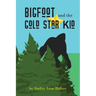 Bigfoot and the Gold Star Kid