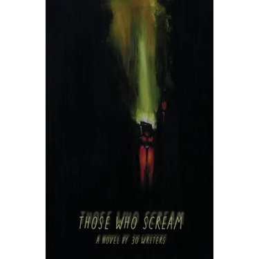 Those Who Scream