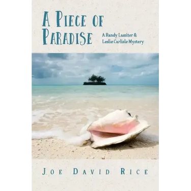 A Piece of Paradise: A Randy Lassiter & Leslie Carlisle Mystery
