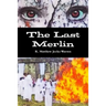 The Last Merlin