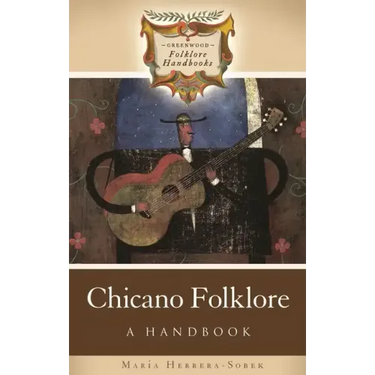 Chicano Folklore: A Handbook