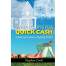 Wholesaling for Quick Cash: A Real Life Guide to Flipping Homes