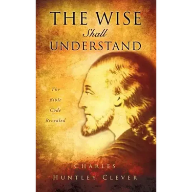 The Wise Shall Understand