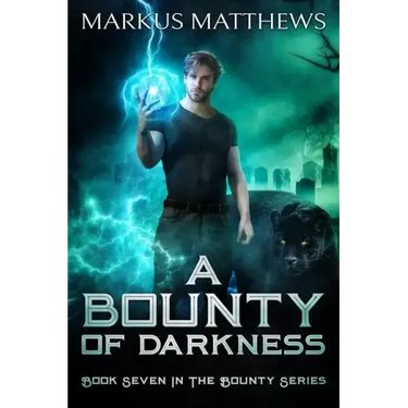 A Bounty of Darkness: Book Seven in the Bounty series