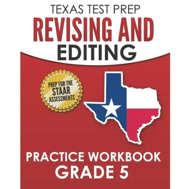 TEXAS TEST PREP Revising and Editing Practice Workbook Grade 5: Practice and Preparation for the STAAR Writing Test