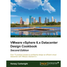 VMware vSphere 6.x Datacenter Design Cookbook - Second Edition