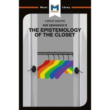 An Analysis of Eve Kosofsky Sedgwick's Epistemology of the Closet