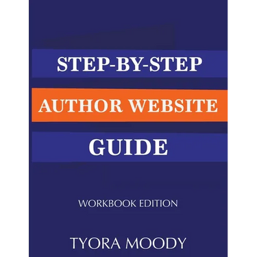 Step-by-Step Author Website Guide: Workbook Edition