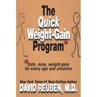 The Quick Weight-Gain Program: Safe, easy, weight gain for every age and situation
