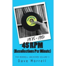 45 RPM (Recollections Per Minute): The Morrell Archives Volume 3
