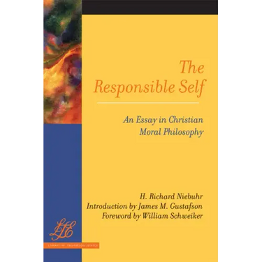 The Responsible Self: An Essay in Christian Moral Philosophy